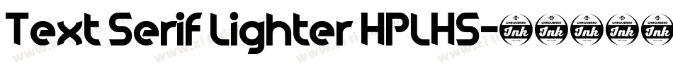 Text Serif Lighter HPLHS字体转换